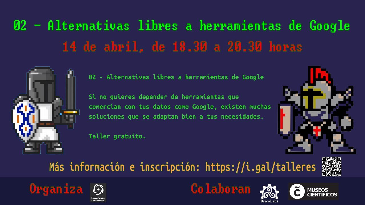 Obradoiro de alternativas libres ás ferramentas de Google
